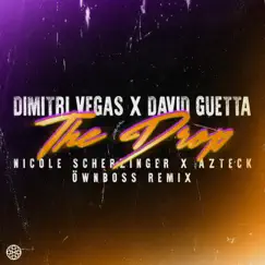 The Drop (feat. Azteck & Nicole Scherzinger) [Öwnboss Remix] Song Lyrics