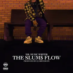 The Slum$ Flow Song Lyrics