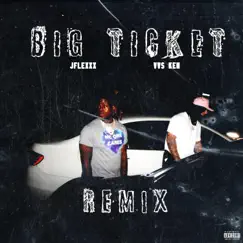 Big Ticket (feat. VV$ Ken) - Single by Jflexxx album reviews, ratings, credits