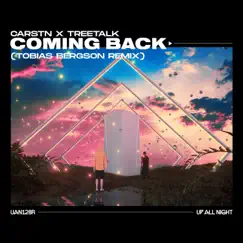 Coming Back (Tobias Bergson Remix) Song Lyrics