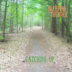 Catching Up by Sleeping Thunder album reviews, ratings, credits