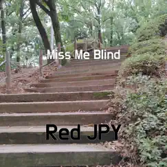 Miss Me Blind Song Lyrics