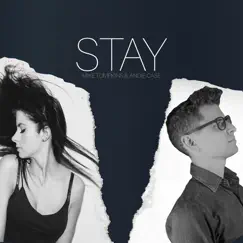 Stay - Single by Mike Tompkins & Andie Case album reviews, ratings, credits