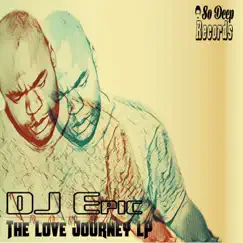 The Love Journey LP by DJ Epic album reviews, ratings, credits