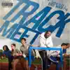 Track Meet (feat. Dre Martie) - Single album lyrics, reviews, download