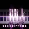 Kadhaippoma (Piano Version) - Single album lyrics, reviews, download