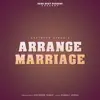Arrange Marriage - Single album lyrics, reviews, download