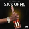 Sick of Me (Sturdy Mix) - Single album lyrics, reviews, download