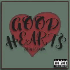 Good Hearts (Radio Edit) - Single by EeKay D'Angelo album reviews, ratings, credits