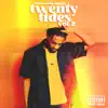 Twenty Tides, Vol. 2 album lyrics, reviews, download