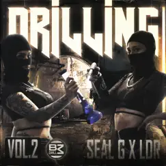 Drilling Vol. 2 - EP by Seal G & Lo Deron album reviews, ratings, credits