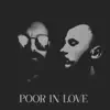 Poor In Love (feat. Barnaby Ensemble) - Single album lyrics, reviews, download