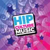 Hip Culture Music album lyrics, reviews, download