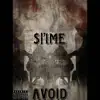 Avoid Slime album lyrics, reviews, download