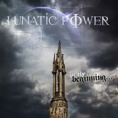 In the Beginning by Lunatic Power album reviews, ratings, credits