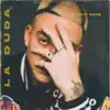 La Duda - Single album lyrics, reviews, download