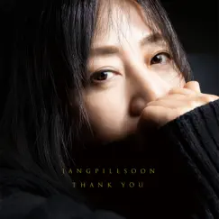 THANK YOU - EP by Jang Pill Soon album reviews, ratings, credits