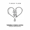 Termina Comigo Antes - Single album lyrics, reviews, download