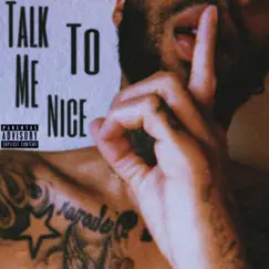 Talk To Me Nice - Single by Derek Dominique album reviews, ratings, credits