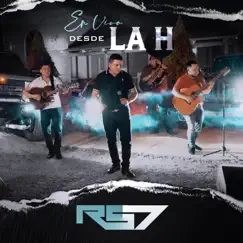 En Vivo Desde La H (En Vivo) by Grupo RS7 album reviews, ratings, credits