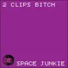 2 Clips Bitch - Single album lyrics, reviews, download
