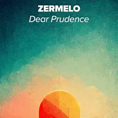 Dear Prudence - Single by Zermelo album reviews, ratings, credits