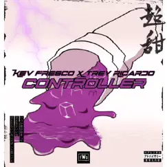 Controller (feat. Trey Ricardo) Song Lyrics