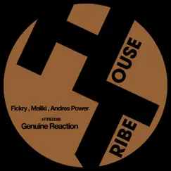 Genuine Reaction - Single by Fickry, Maliki & Andres Power album reviews, ratings, credits