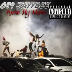Know My Name - Single by 089 Jayybee album reviews, ratings, credits