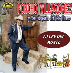 La Ley del Monte - EP by Poncho Villagomez y Sus Coyotes del Rio Bravo album reviews, ratings, credits