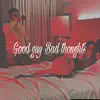 Good guy Bad thoughts (feat. J.ruff) - Single album lyrics, reviews, download