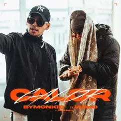 Calor (feat. Iacho & Pabloziv) - Single by Bymonkid album reviews, ratings, credits