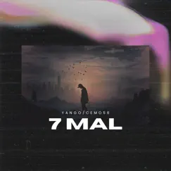 7 Mal - Single (feat. Cemo56) - Single by Yango album reviews, ratings, credits