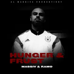 Hunger und Frust - Single by Massiv & RAMO album reviews, ratings, credits