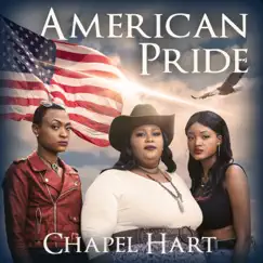 American Pride - Single by Chapel Hart album reviews, ratings, credits