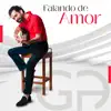 Falando de Amor (feat. Mariah Carneiro) - Single album lyrics, reviews, download