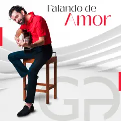 Falando de Amor (feat. Mariah Carneiro) - Single by George Arrunáteghi album reviews, ratings, credits