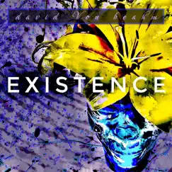 Existence by David Von Beahm album reviews, ratings, credits