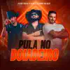 Pula no Boiadeiro - Single album lyrics, reviews, download