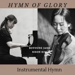Hymn of Glory by Jang Bo Young & Kim Sie On album reviews, ratings, credits