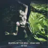 Beaten by the Bell (Yeah Mix) - Single album lyrics, reviews, download