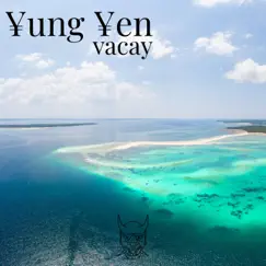 V a c a Y - Single by YungYen album reviews, ratings, credits