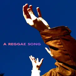 A Reggae Song Song Lyrics