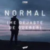 Normal (Me Dejaste de Querer) [Remix] song lyrics