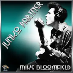 Junko Partner by Mike Bloomfield album reviews, ratings, credits