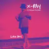 X-Ray (feat. Michael Christmas) - Single album lyrics, reviews, download