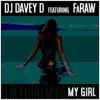 My Girl (feat. Faraw) - Single album lyrics, reviews, download