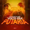 Voltei Pra Putaria (feat. DJ Guina & DJ Thiaguinho) - Single album lyrics, reviews, download