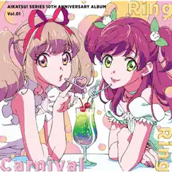 Aikatsu! Series 10th Anniversary Album, Vol. 01: Ring Ring Carnival by Various Artists album reviews, ratings, credits