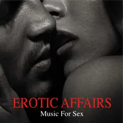 Erotic Affairs Music for Sex, Pt. 8 (Making Love Instrumental Music) Song Lyrics